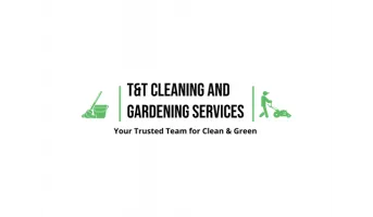 T&T Cleaning and Gardening Services 